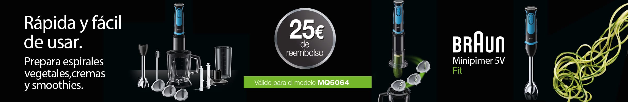 Te devolvemos 25 euros de tu Minipimer 5V FIT Te devolvemos 25 euros de tu Minipimer 5V FIT